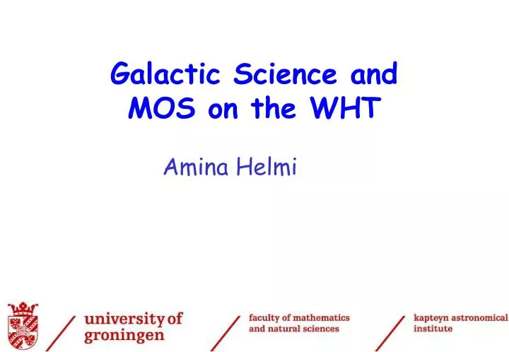 galactic science and mos on the wht