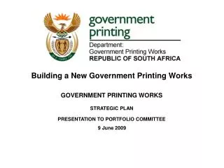 GOVERNMENT PRINTING WORKS