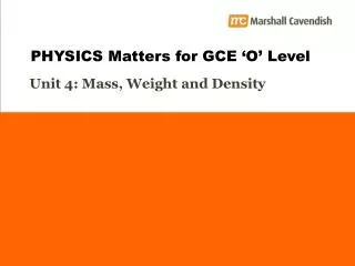 Unit 4: Mass, Weight and Density