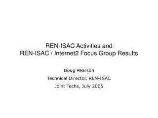 REN-ISAC Activities and REN-ISAC / Internet2 Focus Group Results