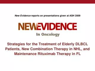 Strategies for the Treatment of Elderly DLBCL Patients, New Combination Therapy in NHL, and