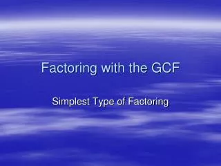 Factoring with the GCF