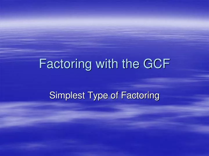factoring with the gcf