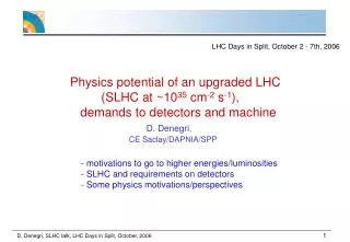 Physics potential of an upgraded LHC (SLHC at ~10 35 cm -2 s -1 ),