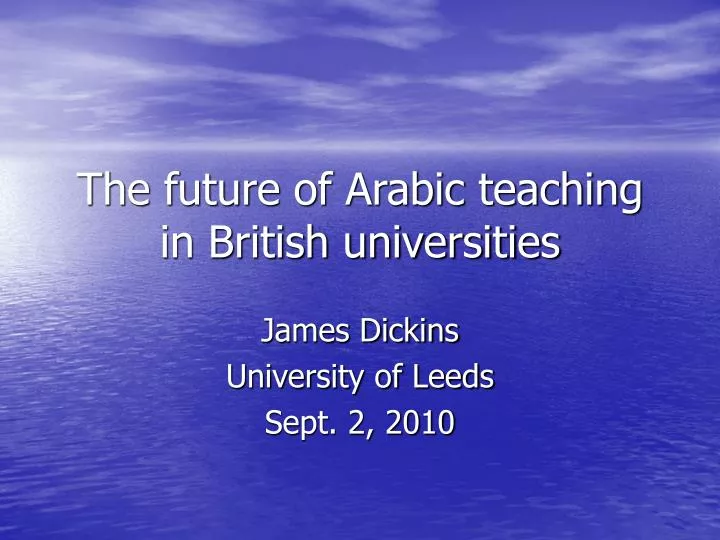 the future of arabic teaching in british universities