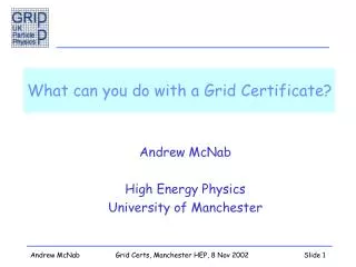 What can you do with a Grid Certificate?