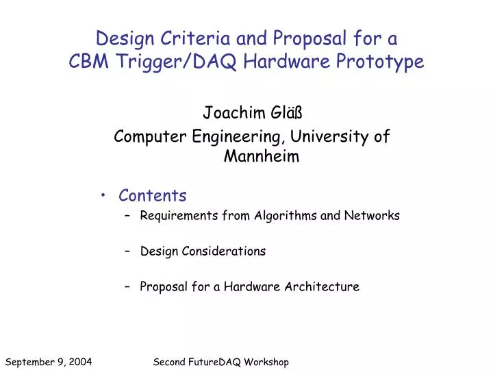 design criteria and proposal for a cbm trigger daq hardware prototype