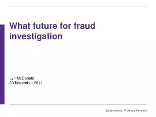 What future for fraud investigation