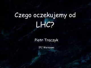 piotr traczyk ipj warszawa
