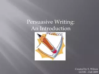 Persuasive Writing: An Introduction