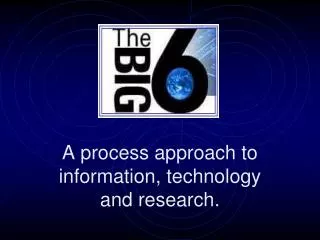 a process approach to information technology and research