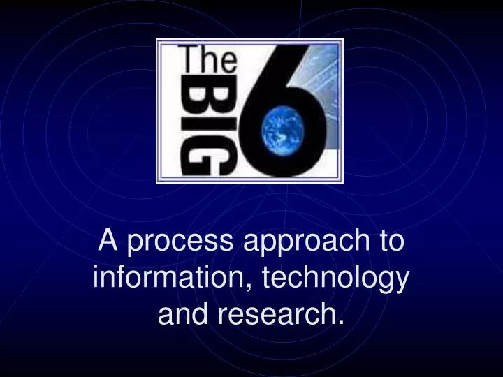 a process approach to information technology and research