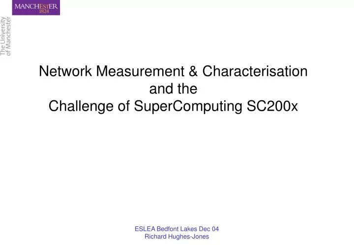 network measurement characterisation and the challenge of supercomputing sc200x