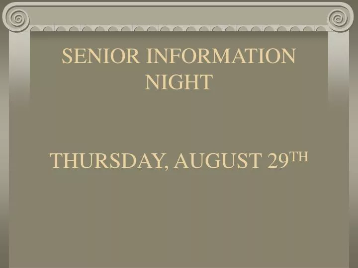 senior information night thursday august 29 th