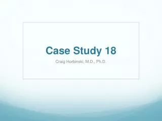 Case Study 18