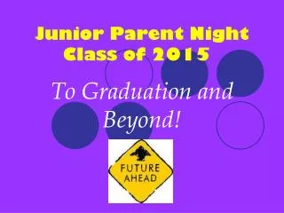 Junior Parent Night Class of 2015