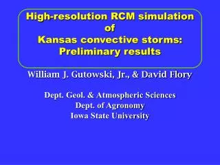 High-resolution RCM simulation of Kansas convective storms: Preliminary results