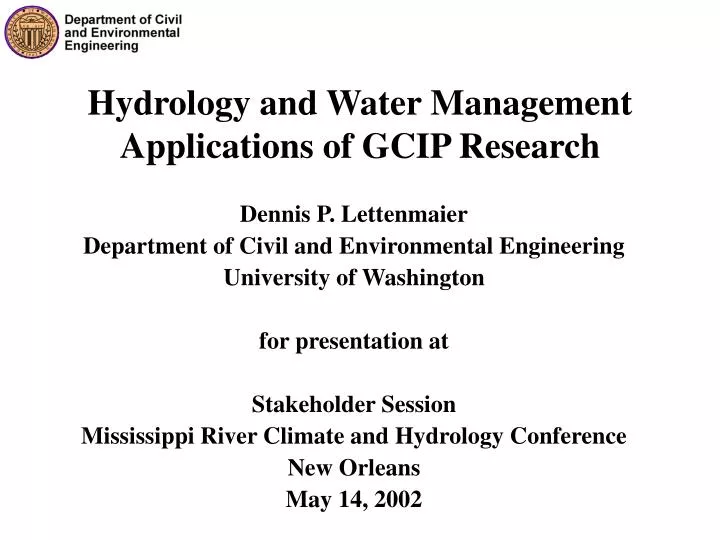 hydrology and water management applications of gcip research