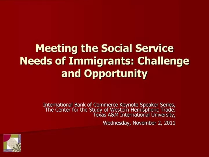 meeting the social service needs of immigrants challenge and opportunity
