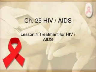 Ch. 25 HIV / AIDS