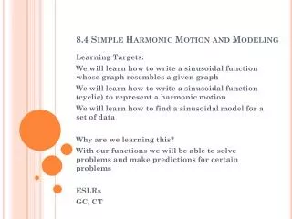 8.4 Simple H armonic Motion and Modeling