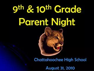 9 th &amp; 10 th Grade Parent Night