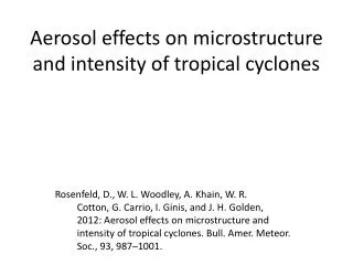aerosol effects on microstructure and intensity of tropical cyclones