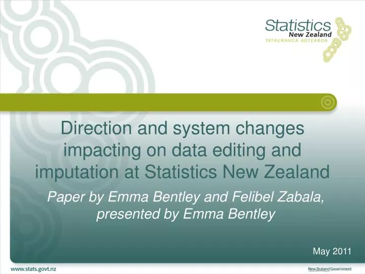 direction and system changes impacting on data editing and imputation at statistics new zealand