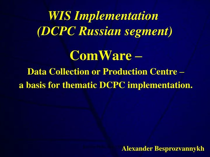 wis implementation dcpc russian segment