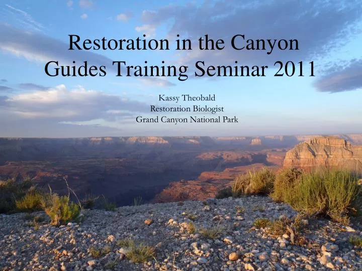 restoration in the canyon guides training seminar 2011