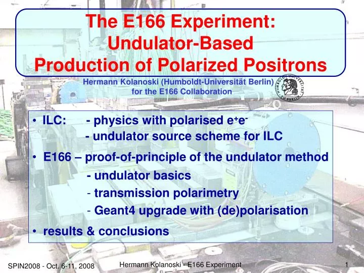 the e166 experiment undulator based production of polarized positrons