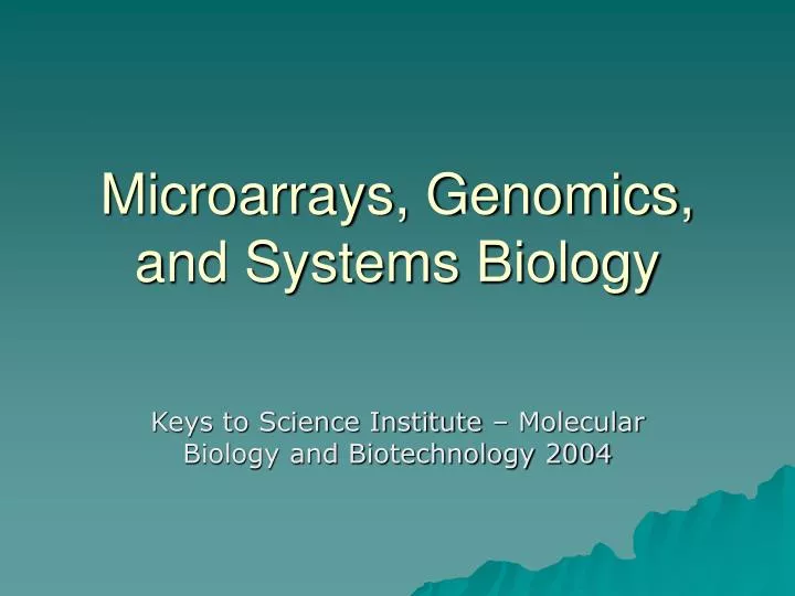 microarrays genomics and systems biology