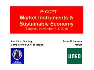 11 th GCET Market Instruments &amp; Sustainable Economy Bangkok, November 3-5, 2010