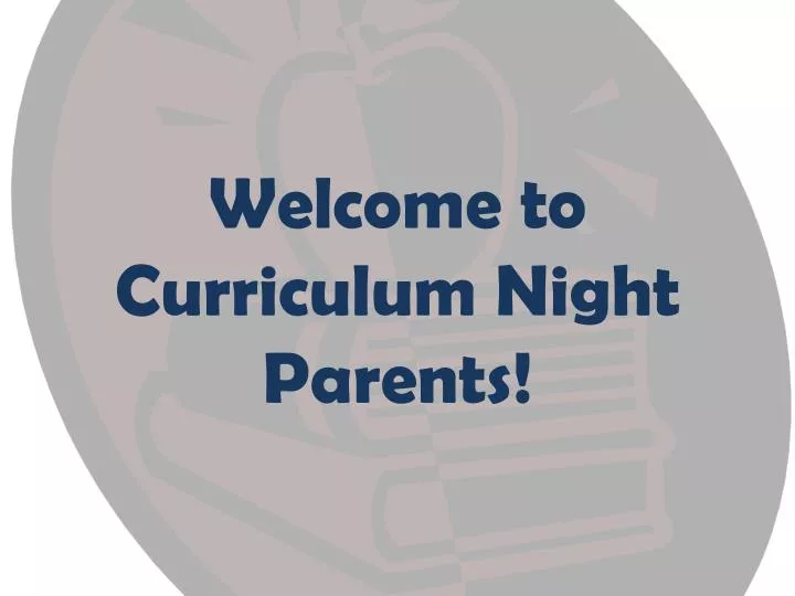 welcome to curriculum night parents