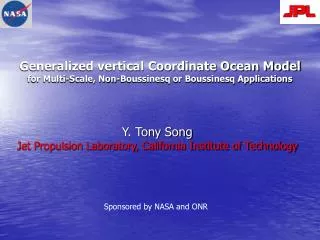 Y. Tony Song Jet Propulsion Laboratory, California Institute of Technology