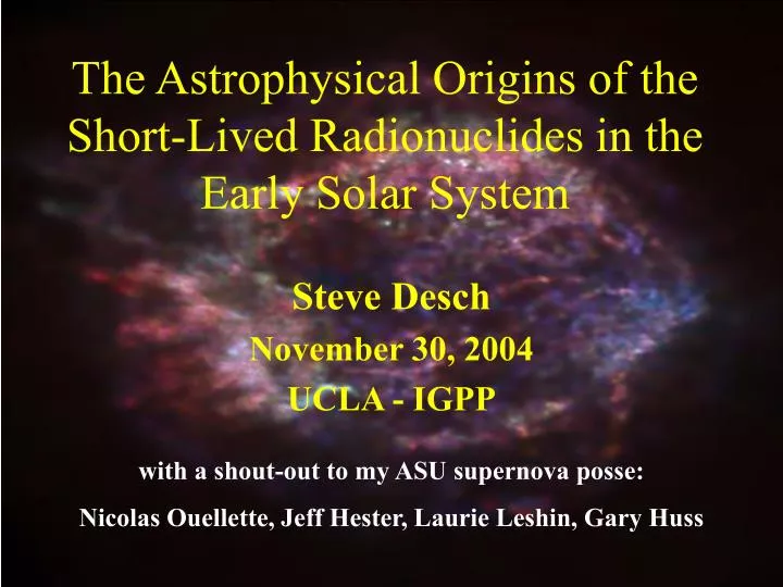 the astrophysical origins of the short lived radionuclides in the early solar system