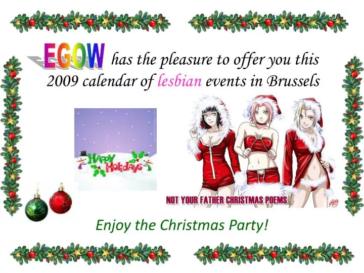 has the pleasure to offer you this 2009 calendar of lesbian events in brussels
