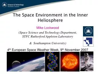 Mike Lockwood (Space Science and Technology Department, STFC Rutherford Appleton Laboratory