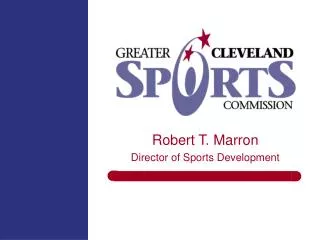 Robert T. Marron Director of Sports Development