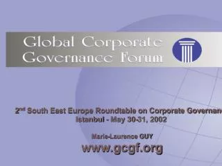 2 nd South East Europe Roundtable on Corporate Governance Istanbul - May 30-31, 2002
