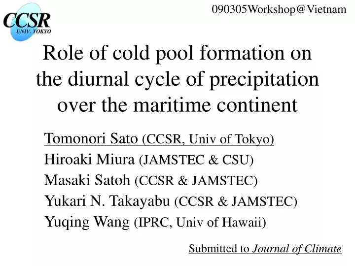 role of cold pool formation on the diurnal cycle of precipitation over the maritime continent