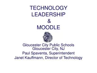 TECHNOLOGY LEADERSHIP &amp; MOODLE