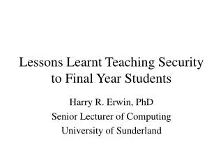 Lessons Learnt Teaching Security to Final Year Students