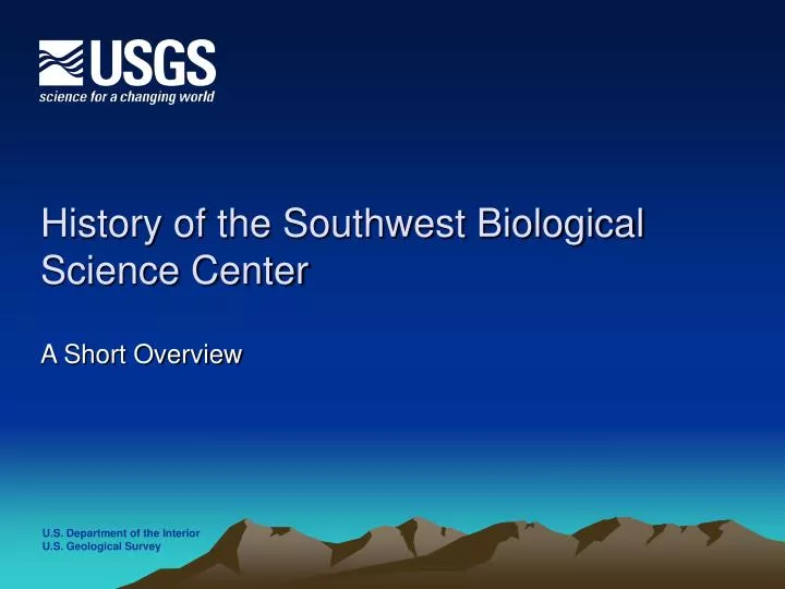 history of the southwest biological science center