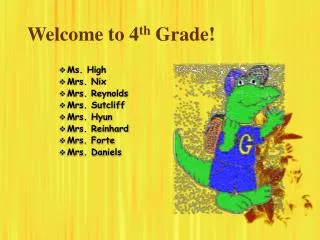 Welcome to 4 th Grade!