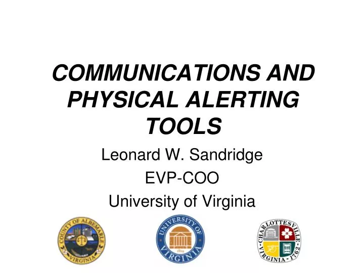 communications and physical alerting tools