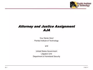 Attorney and Justice Assignment AJA