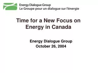 Time for a New Focus on Energy in Canada
