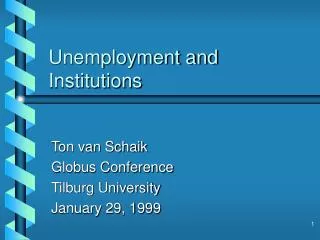 Unemployment and Institutions