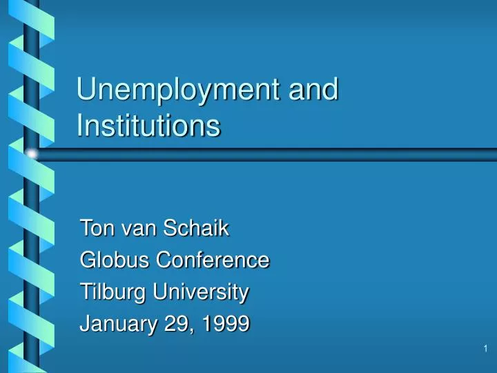 unemployment and institutions